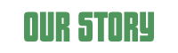 ourstory OUR STORY